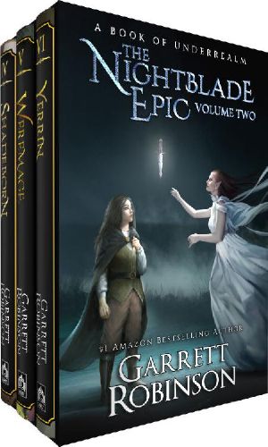 [Nightblade Epic 02] • The Nightblade Epic Volume Two · A Book of Underrealm